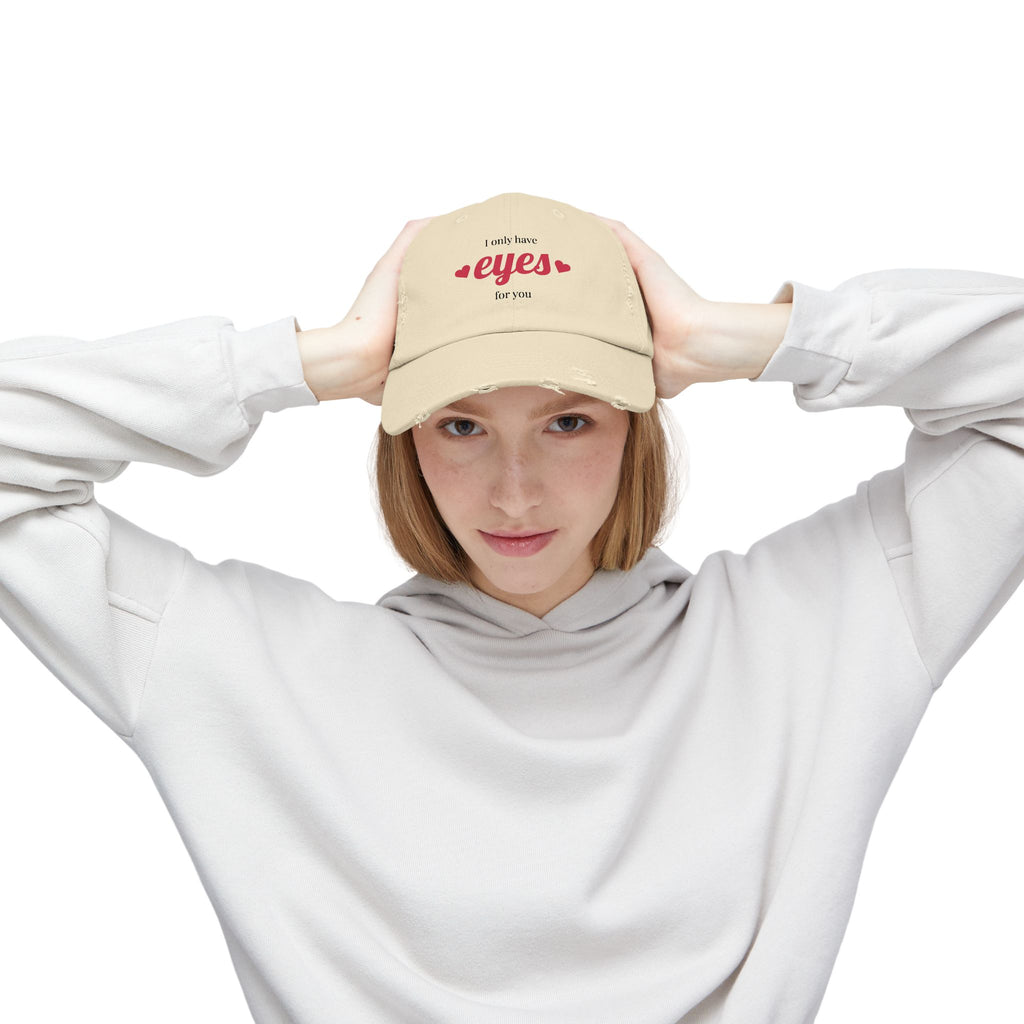 I Only Have Eyes For You Distressed Cap — Romantic Baseball Hat with Hearts