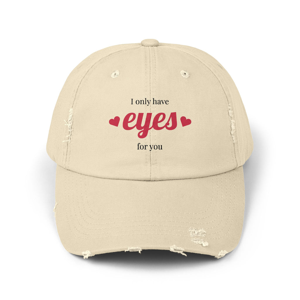 I Only Have Eyes For You Distressed Cap — Romantic Baseball Hat with Hearts