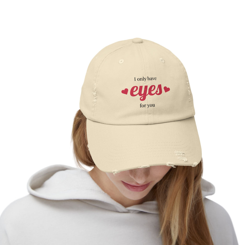 I Only Have Eyes For You Distressed Cap — Romantic Baseball Hat with Hearts