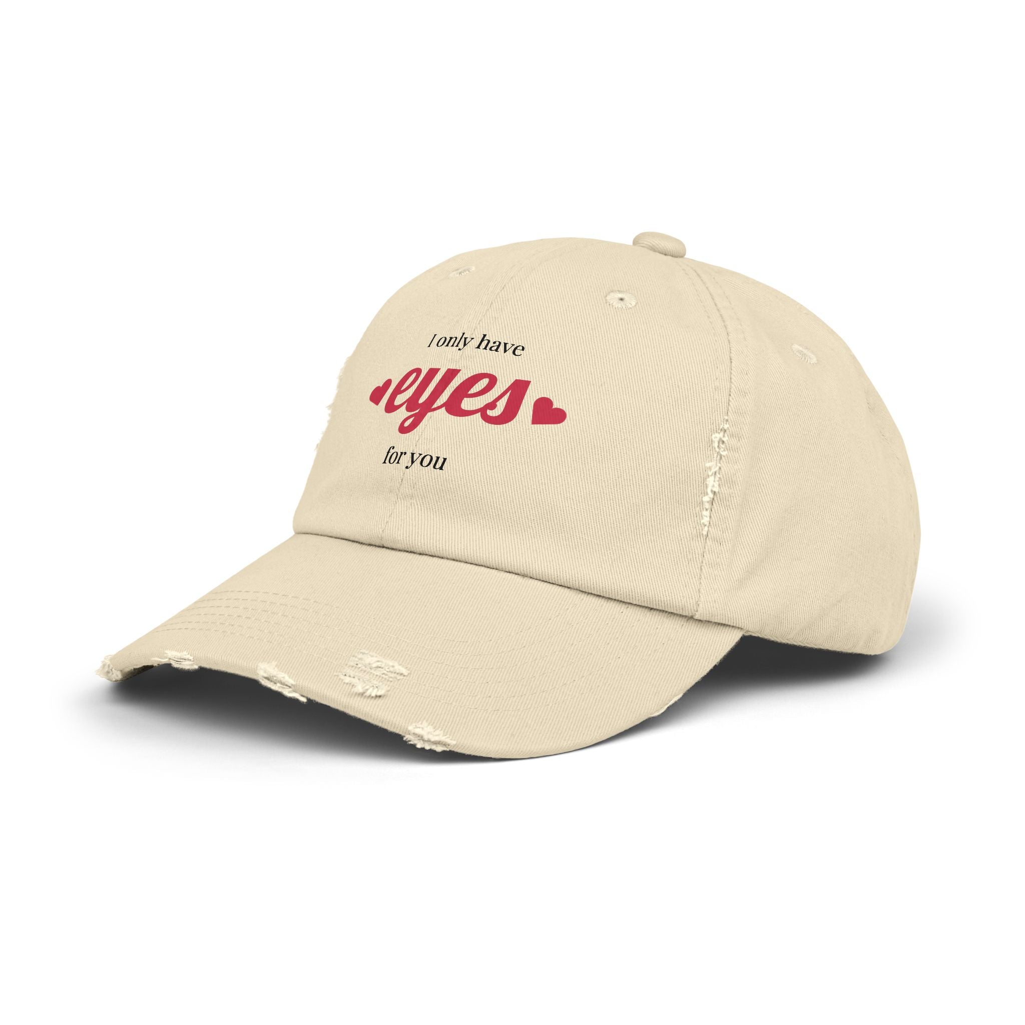 I Only Have Eyes For You Distressed Cap — Romantic Baseball Hat with Hearts