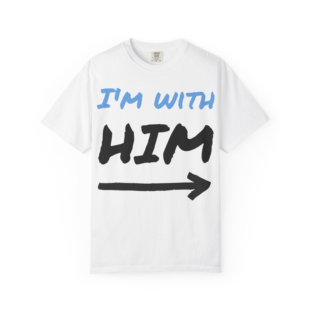 I'm With Him T-Shirt — Funny Couple Arrow Tee